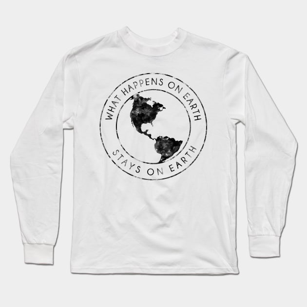 What Happens On Earth (For Light Colored Clothes) Long Sleeve T-Shirt by opiester